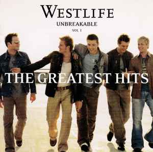Westlife – Unbreakable - The Greatest Hits Vol. 1 (2002