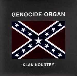 Klan Kountry - Genocide Organ