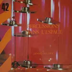 Percussions Dans L'espace - Janko Nilovic