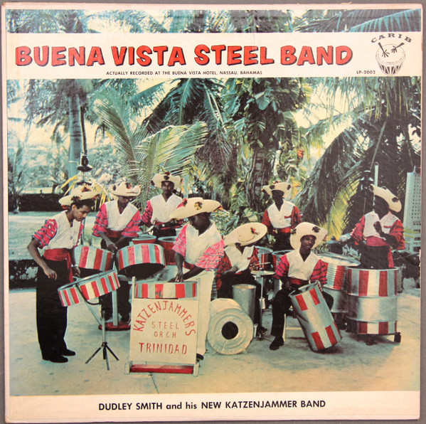 télécharger l'album Dudley Smith And His New Katzenjammer Steel Band - Buena Vista Steel Band