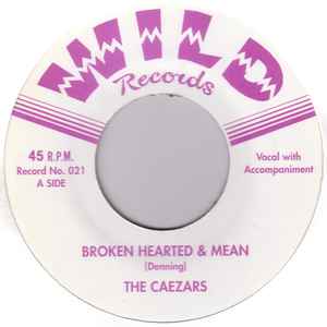 The Caezars - Broken Hearted & Mean