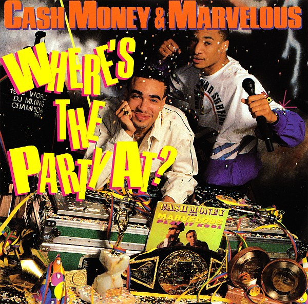 Cash Money & Marvelous – Where's The Party At? (1988, Vinyl) - Discogs