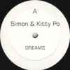 Simon* & Kitty Po - Dreams / I Want To Show You