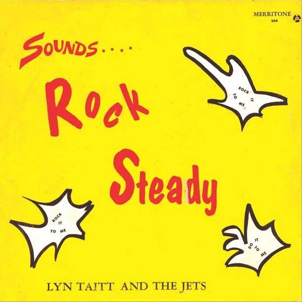 Lyn Taitt And The Jets – Sounds.... Rock Steady (1967, Vinyl