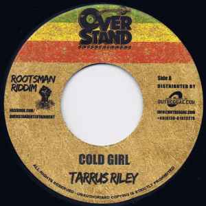 Cold Girl / Modern Day Judas  - Tarrus Riley / Jesse Royal