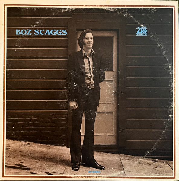 Boz Scaggs – Boz Scaggs (1975, PR - Presswell Pressing, Non