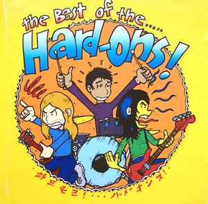 Hard-Ons - The Best Of..... / Rarities album cover