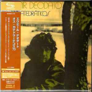 Eumir Deodato – Os Catedraticos 73 (2009, Paper Sleeve, SHM-CD, CD