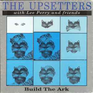 The Upsetters - Build The Ark