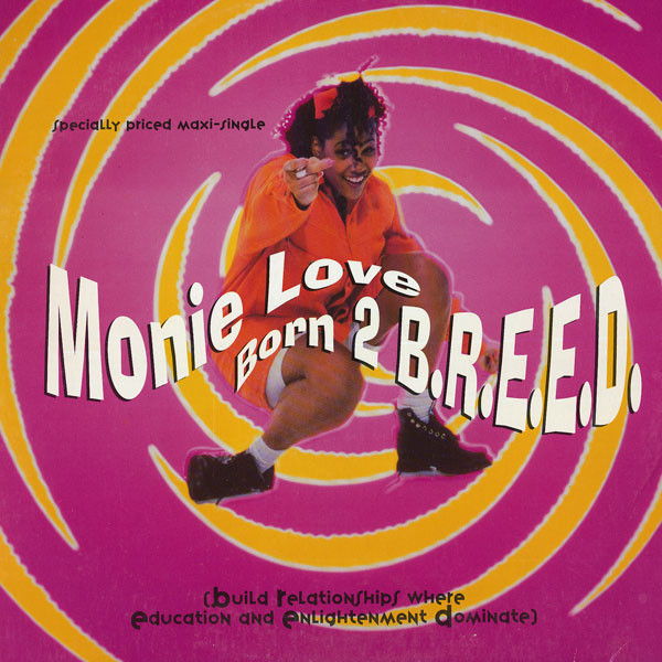 Monie Love - Born 2 B.R.E.E.D. | Releases | Discogs