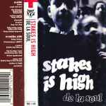 Cover of Stakes Is High, 1996-07-02, Cassette