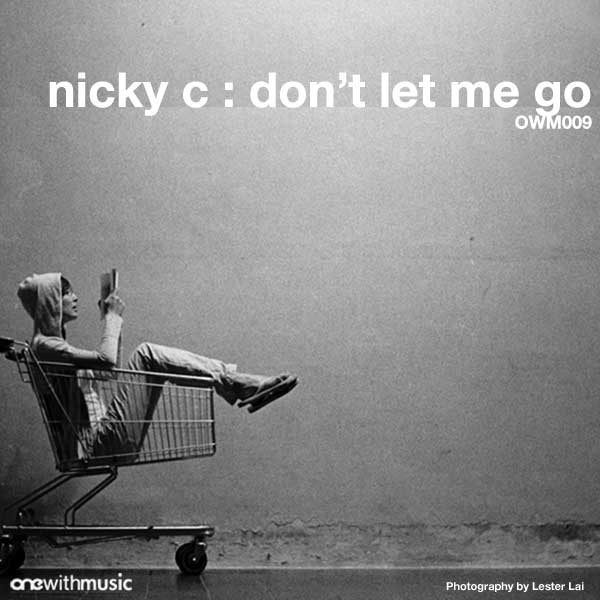 last ned album Nicky C - Dont Let Me Go