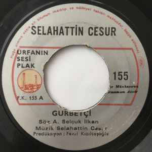 Selahattin Cesur - Gurbetçi / Sevene Can Kurban album cover