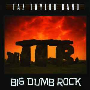 Taz Taylor Band - Big Dumb Rock album cover