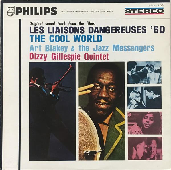 ladda ner album Art Blakey & The Jazz Messengers Dizzy Gillespie Quintet - Original Sound Track From The Films Les Liaisons Dangereuses 60 The Cool World