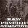 Various - Raw Psychic Genocide