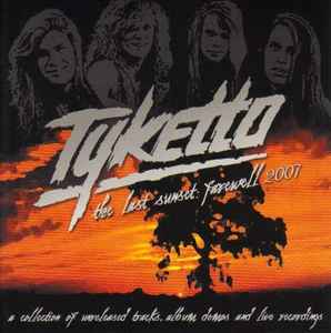 Tyketto - The Last Sunset: Farewell 2007