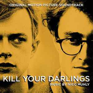 Nico Muhly - Kill Your Darlings (Original Motion Picture Soundtrack) album cover