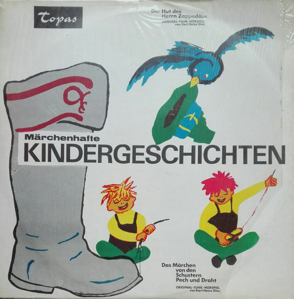 ladda ner album Download KarlHeinz Gies - Das Märchen Von Den Schustern Pech Und Draht Der Hut Des Herren Zappedäus album