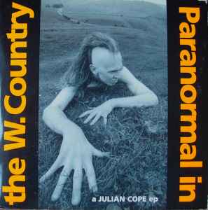Julian Cope - Paranormal In The W. Country album cover