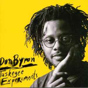 Tuskegee experiments / Don Byron, clar. & clar. b | Byron, Don. Clar. & clar. b