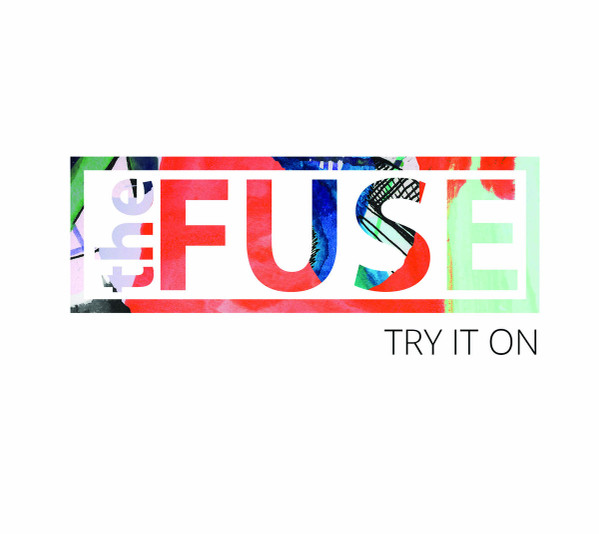 Album herunterladen The Fuse - Try It On
