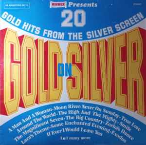 Bev Phillips Orchestra - Gold On Silver - 20 Gold Hits From The Silver Screen album cover