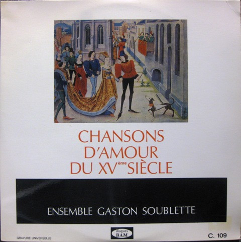 baixar álbum Ensemble Gaston Soublette - Chansons Damour Du XVe Siecle