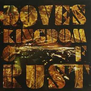 Doves - Kingdom Of Rust album cover