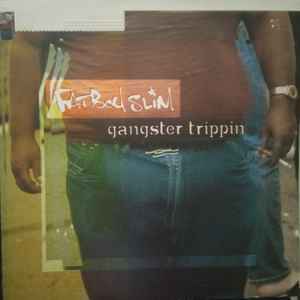 Gangster Trippin - Fatboy Slim