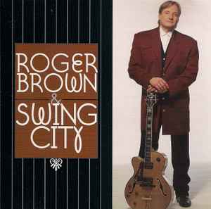 Roger Brown & Swing City - Roger Brown & Swing City album cover