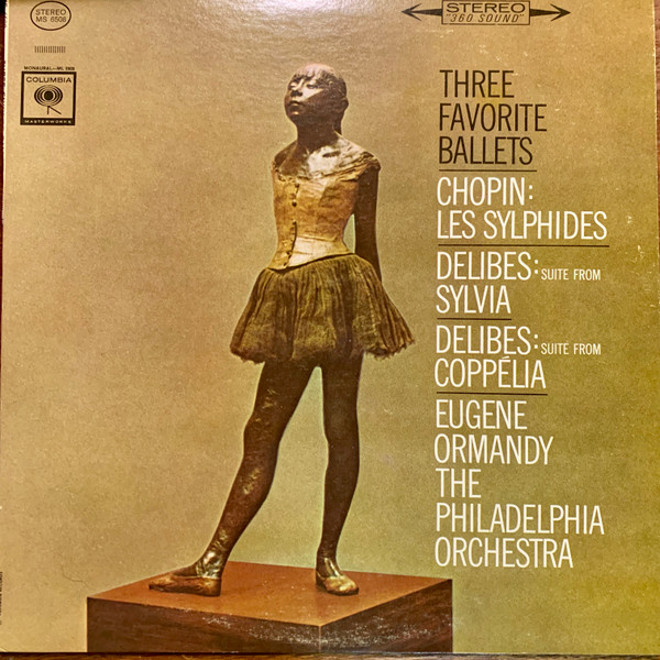 descargar álbum Chopin Delibes Eugene Ormandy, The Philadelphia Orchestra - Three Favorite Ballets Les Sylphides Suite From Sylvia Suite From Coppélia