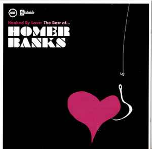 Homer Banks - Hooked By Love: The Best Of Homer Banks album cover
