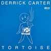 Tortoise / Derrick Carter - Tortoise Remixed By Derrick Carter