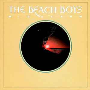 The Beach Boys - M.I.U. Album / L.A. (Light Album)