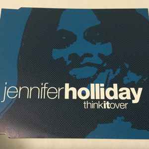Jennifer Holliday – Think It Over (1999, CD) - Discogs