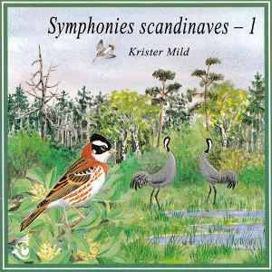 Krister Mild - Symphonies Scandinaves - 1 / Scandinavian Soundscapes - 1 album cover