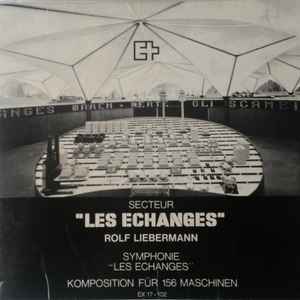 Rolf Liebermann, George Gruntz - Les Echanges