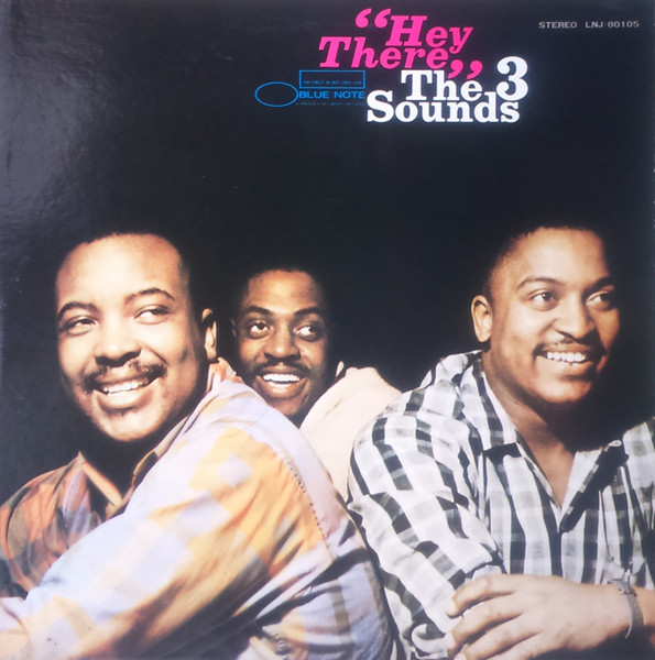 The Three Sounds – Hey There! (1962, Vinyl) - Discogs