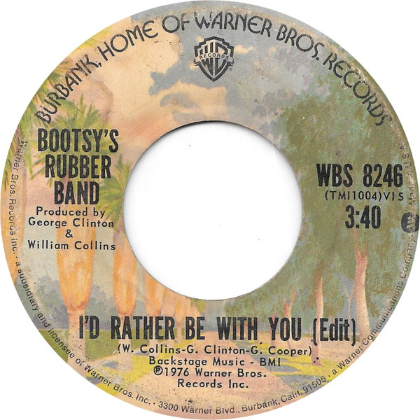 Bootsy's Rubber Band – I'd Rather Be With You Lyrics