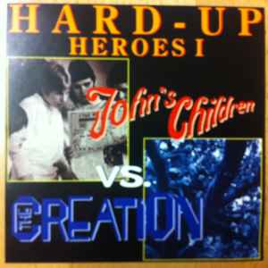 The Creation (2) - Hard Up Heroes I album cover