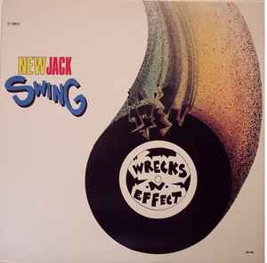 Wrecks-N-Effect - New Jack Swing album cover