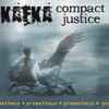 Kafka / Compact Justice - Prometheus