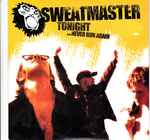 Sweatmaster - Tonight / Never Run Again