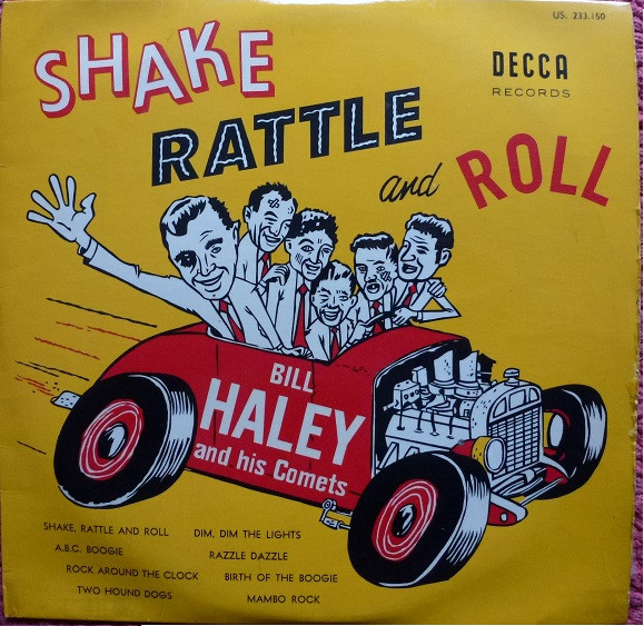 Bill Haley And His Comets – Shake, Rattle And Roll (1956, Vinyl) - Discogs
