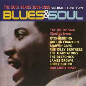 Blues & Soul - The Soul Years 1966-1999: Volume 1 1966-1969 (2001