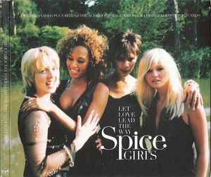 Let Love Lead The Way - Spice Girls