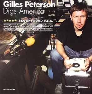 Gilles Peterson Digs America (Brownswood U.S.A.) - Gilles Peterson