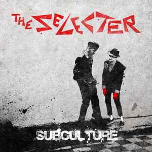 The Selecter - Subculture album cover