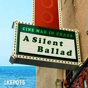 Cine Mad In Chaos - A Silent Ballad album cover
